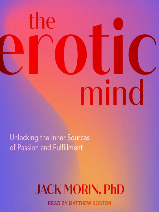 Title details for The Erotic Mind by Jack Morin, PhD - Wait list